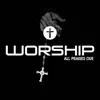 Worship All Praises Due album lyrics, reviews, download