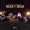 Digan Y Digan - Single album lyrics, reviews, download