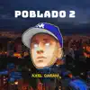 Poblado 2 (Remix) - Single album lyrics, reviews, download
