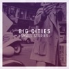 Big Cities, Small Stories artwork