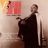 Brother Joe May - All Of My Burdens (Ain't That Good News) [Live / 1952]