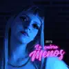 Lo Quiero Menos - Single album lyrics, reviews, download