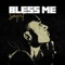 Bless Me artwork