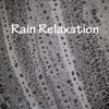 Rain Relaxation