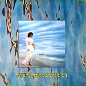 Ana Mazzotti - Agora ou Nunca Mais