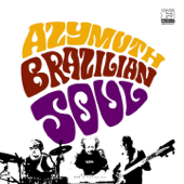 Brazilian Soul - Azymuth
