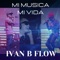 Me Tienta (feat. Doble D) - Ivan B Flow lyrics
