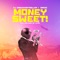 Money Sweet (feat. Voltage of Hype) artwork