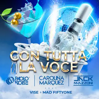 Con tutta la voce (feat. Vise & Mad Fiftyone) - Single by Paolo NoiseLeRoy Bell, Carolina Marquez & Jack Mazzoni album reviews, ratings, credits