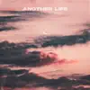Another Life - Single album lyrics, reviews, download