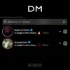 DM (feat. Dinos) - Single album lyrics, reviews, download