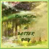 Stream & download For a Better Day - Single