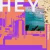 HEY - EP album lyrics, reviews, download