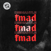Fmad - EP - Dismantle