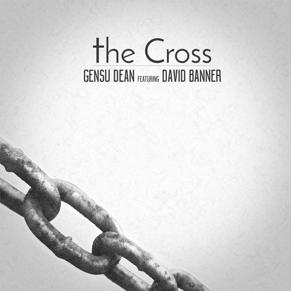 The Cross (feat. David Banner) - Single - Gensu Dean