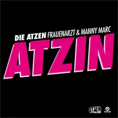 Atzin - Single by Die Atzen album reviews, ratings, credits