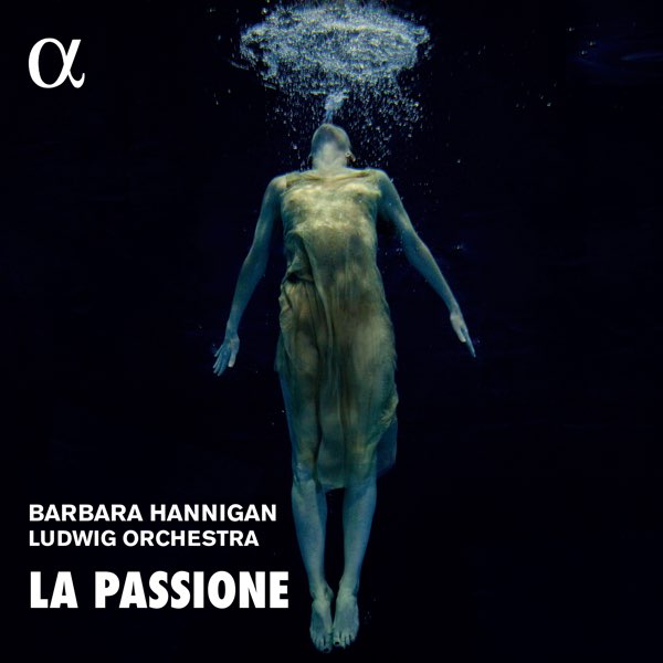 バーバラ ハニガン Ludwig Orchestraの La Passione をapple Musicで