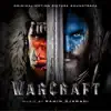 Stream & download Warcraft (Original Motion Picture Soundtrack)