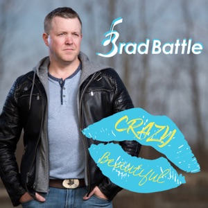 Brad Battle - Crazy Beautiful - 排舞 音乐