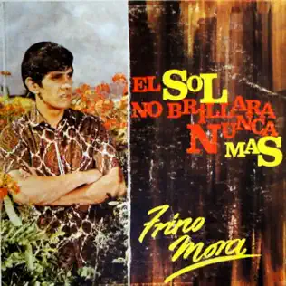 Album herunterladen Trino Mora - El Sol No Brillara Nunca Mas