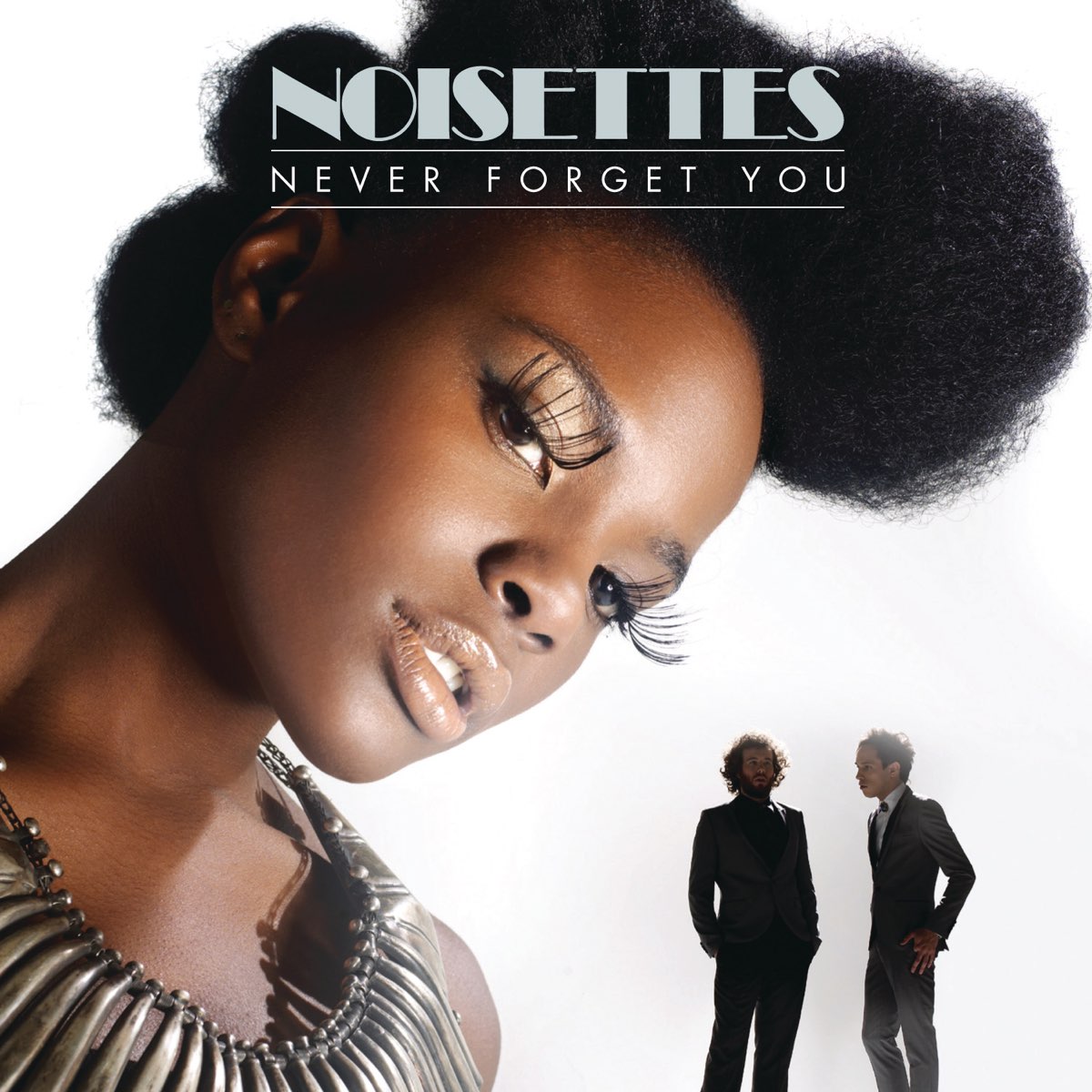 Don t go baby baby. Noisettes. Noisette. Never forget you noisettes. The upset Soul.