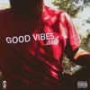 Good Vibez Only - Single