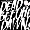 Dead Before Dawn - EP