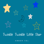 Twinkle Twinkle Little Star (Instrumental) - Amber Vel