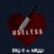 Useless - don C & Henny lyrics