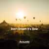 Don’t Dream It’s Over (Acoustic) - Single