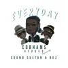 Stream & download Everyday (feat. Sound Sultan & Bez) - Single