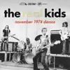 The Kids November 1974 Demos (feat. The Kids) album lyrics, reviews, download