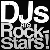 DJs Are Rockstars! artwork