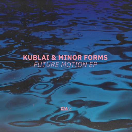 Future Motion - EP by Kublai, Minor Forms
