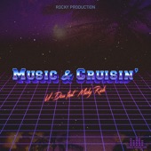 Music & Cruisin' (feat. Micky Rich) artwork
