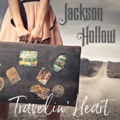 Jackson Hollow - Travelin' Heart