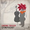 Chrono Trigger Symphony, Vol. 1