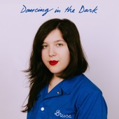 Dancing In The Dark by Lucy Dacus