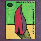 Meat Puppets - Forbidden Places