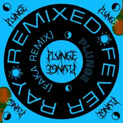 Plunge (Faka Remix) - Single - Fever Ray