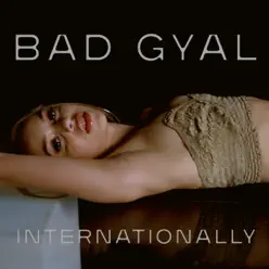 Internationally (feat. Jam City & Dubbel Dutch) - Single - Bad Gyal
