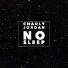Charly Jordan - No Sleep