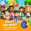 Happy Birthday! LittlebabyBum Party Songs for Children album lyrics, reviews, download