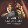 Levanto um Aleluia (feat. Eli Soares) - Single