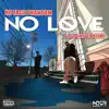 No Love (feat. Hitta Slim) - Single album lyrics, reviews, download