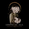 Above It All - Single, 2021