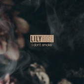 Lily Rose - I Don’t Smoke