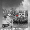 Never Be Enough - Single