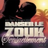 Danser le zouk sensuellement, Vol.2