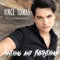 Anything and Everything (feat. Giovanni Marradi) - Vince Tomas lyrics